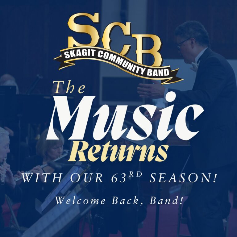 Blue square reading SCB Skagit Community Band The Music Returns With our 63rd Season! Welcome Back Band!